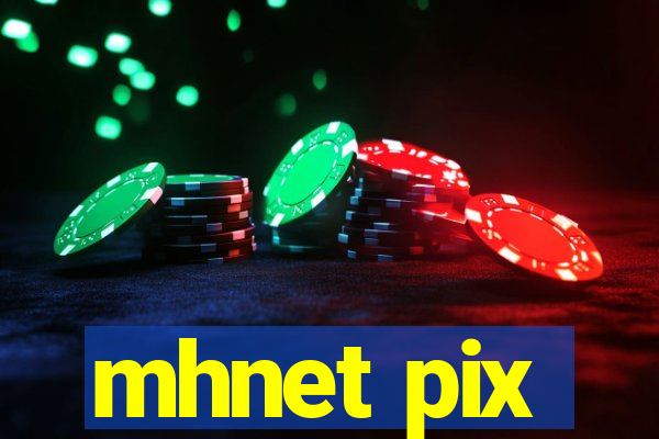 mhnet pix